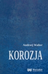 Korozja Andrzej Walter