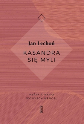 Kasandra się myli - Jan Lechoń