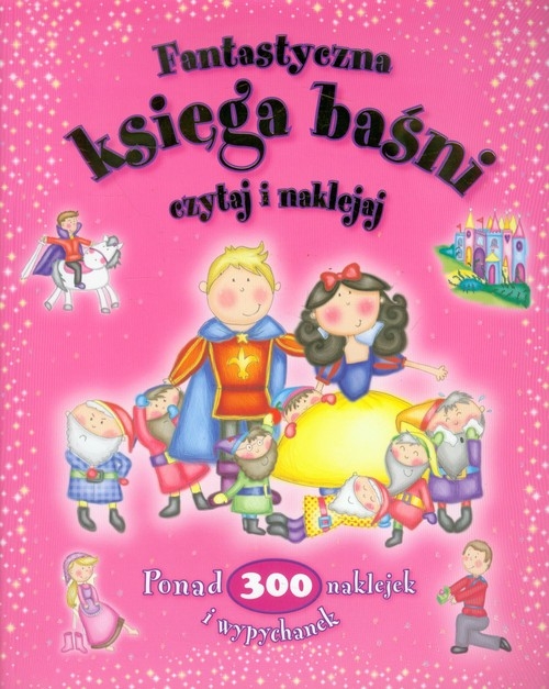 Fantastyczna księga baśni Czytaj i naklejaj