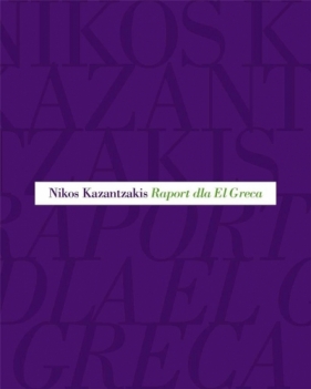 Raport dla El Greca - Nikos Kazantzakis