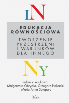 Edukacja równościowa - Małgorzata Obrycka, Grzegorz Piekarski, Marta Anna Sałapata