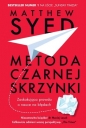 Metoda czarnej skrzynki. Zaskakująca prawda o nauce na błędach - Matthew Syed