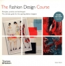 Fashion Design Course Principles, Practice and Techniques Steven Faerm