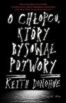 O chłopcu, który rysował potwory DL Keith Donohue