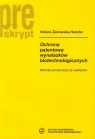 Ochrona patentowa wynalazków biotechnologiczny Materiał pomocniczy do Żakowska-Henzler Helena