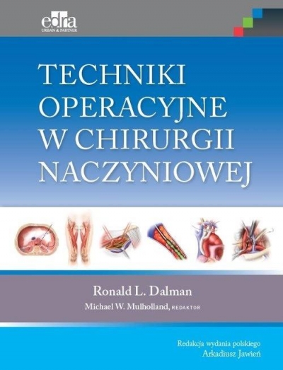 Techniki operacyjne w chirurgii naczyniowej