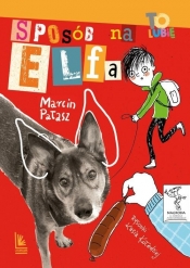 Sposób na Elfa. Tom 1 - Pałasz Marcin