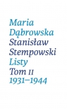 Listy. Tom II. 1931-1944 Maria Dąbrowska, Stanisław Stempowski