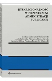 Dyskrecjonalność w przestrzeni administracji publicznej