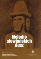 Melodie słowiańskich dusz - red. Elżbieta Grodzka-Łopuszyńska
