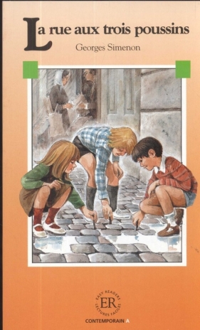 La rue aux trois poussins - Simenon Georges