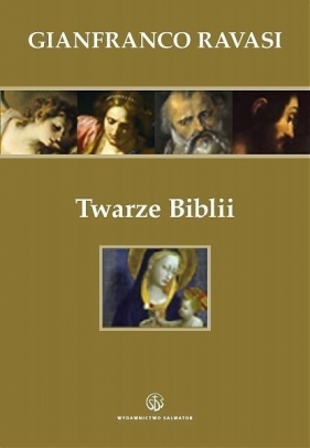 Twarze Biblii - Gianfranco Ravasi