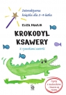 Krokodyl Ksawery. Interaktywna książka dla 2-4 latka. Pawlik Eliza