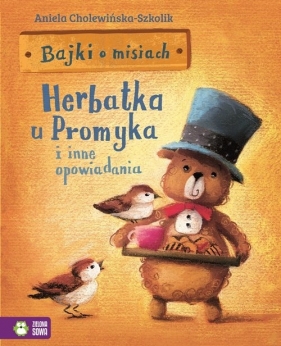 Bajki o misiach Część 1 Herbatka u Promyka i inne opowiadania - Opracowanie zbiorowe