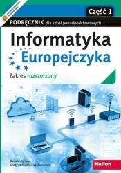 Informatyka Europejczyka. Podręcznik dla szkół ponadpodstawowych. Zakres rozszerzony. Część 1 - Danuta Korman, Grażyna Szabłowicz-Zawadzka