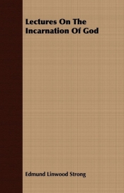 Lectures On The Incarnation Of God