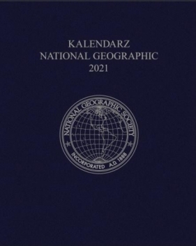 Kalendarz 2021 National Geographic Granatowy - Praca zbiorowa