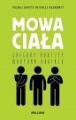 Mowa ciała - Gregory Hartley, Maryann Karinch