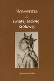 Nowenna do Świętej Jadwigi Królowej - <br />