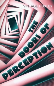 The Doors of Perception - Huxley Aldous