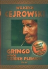 Gringo wśród dzikich plemion Zapachowy Wojciech Cejrowski