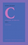 Utwory wybrane, t. 6: Utwory sceniczne Czechow Anton Pawłowicz