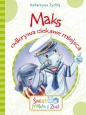 Maks odkrywa ciekawe miejsca - Katarzyna Zychla