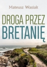  Droga przez Bretanię
