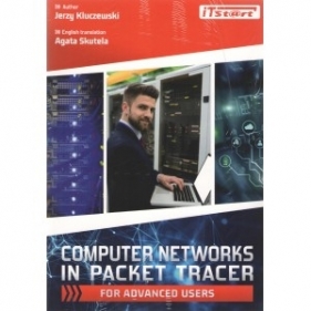 Computer Networks In Packet Tracer For Advanced Users - Jerzy Kluczewski