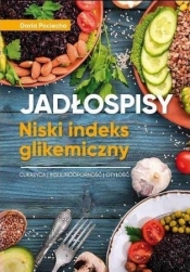 Jadłospisy. Dieta, niski indeks glikemiczny - Daria Pociecha