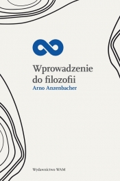 Wprowadzenie do filozofii - Anzenbacher Arno