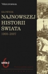 Słownik najnowszej historii świata 1900-2007. Tom 6: unia-ż Jan Palmowski