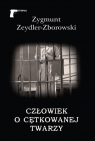 Człowiek o cętkowanej twarzy Zeydler-Zborowski Zygmunt