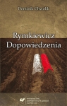 Rymkiewicz. Dopowiedzenia Dominik Chwolik