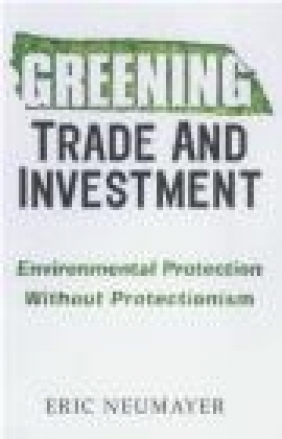 Greening Trade Eric Neumayer, John Neumayer