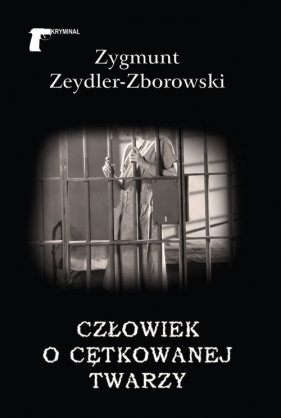 Człowiek o cętkowanej twarzy - Zeydler-Zborowski Zygmunt