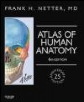 Atlas of Human Anatomy, Professional Edition Frank H. Netter, Frank H Netter