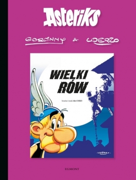Asteriks. Wielki rów. Tom 25 - René Goscinny, Albert Uderzo