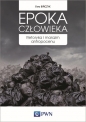 Epoka człowieka - Ewa Bińczyk