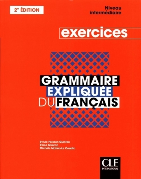 Grammaire Expliquee Intermediaire Ćwiczenia - Poisson-Quinton Sylvie