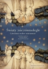 Światy (nie)równoległe. Literatura wobec astronomii