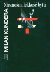 Nieznośna lekkość bytu - Milan Kundera