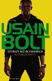 Szybszy niż błyskawica Autobiografia - Bolt Usain