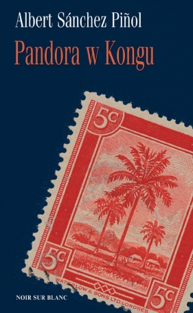 Pandora w Kongu - Pinol Albert Sanchez