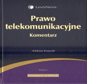 Prawo telekomunikacyjne Komentarz - Krasuski Andrzej