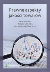 Prawne aspekty jakości towarów - Paweł Dąbek, Bogusława Gnela, Piotr Kukuryk