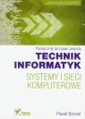 Systemy i sieci komputerowe Podręcznik do nauki zawodu technik informatyk Bensel Paweł
