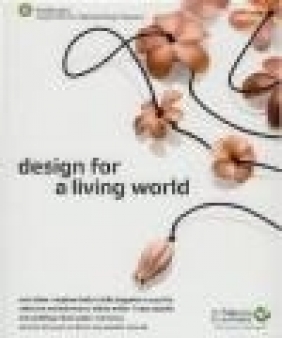 Design for a Living World Ellen Lupton, J.Abbott Miller, E Lupton