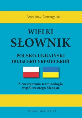 Wielki słownik polsko-ukraiński - Domagalski Stanisław