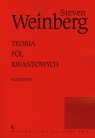 Teoria pól kwantowych Tom 1 Podstawy  Weinberg Steven